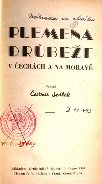 Kniha vydaná Čestmírem Sedlákem se nazývala Plemena drůbeže v Čechách a na Moravě